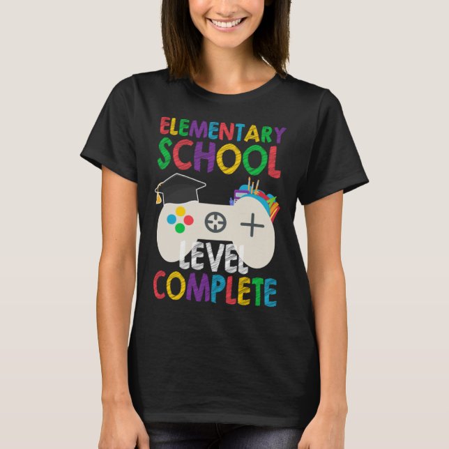 Camiseta Level Complete Last Day Of Elementary School Gradu (Anverso)