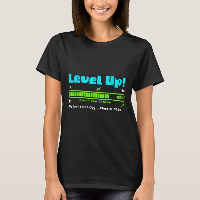 Camiseta Level Up Senior Year Cl Of 2026 My Last First Day  (Anverso)