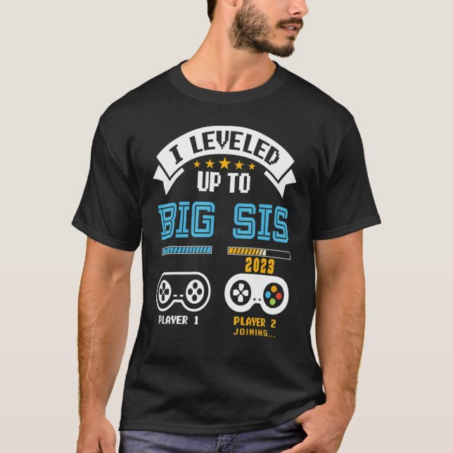 Camiseta Leveled Up To Big Sis 2023 New Gamer Sister Pregna (Anverso)