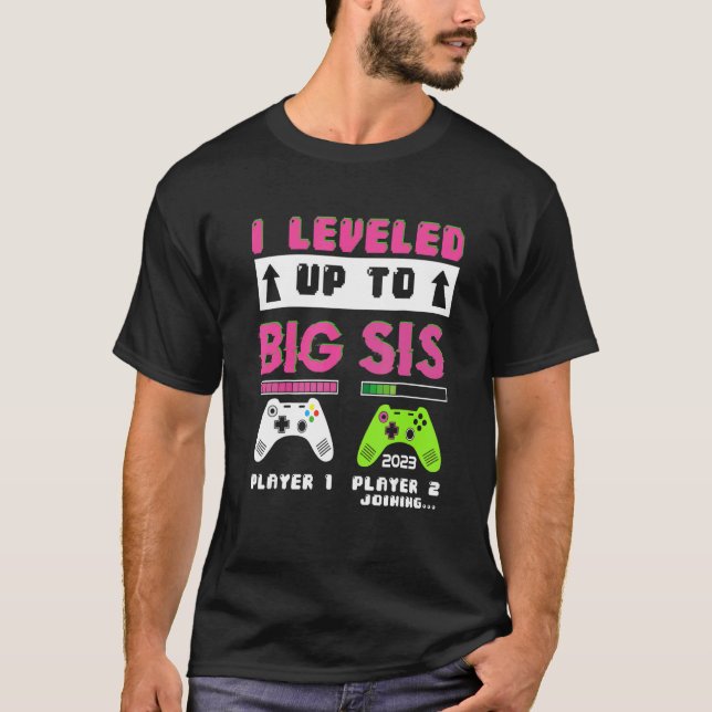 Camiseta Leveled Up To Big Sister 2023 Cute I'm Going To Be (Anverso)