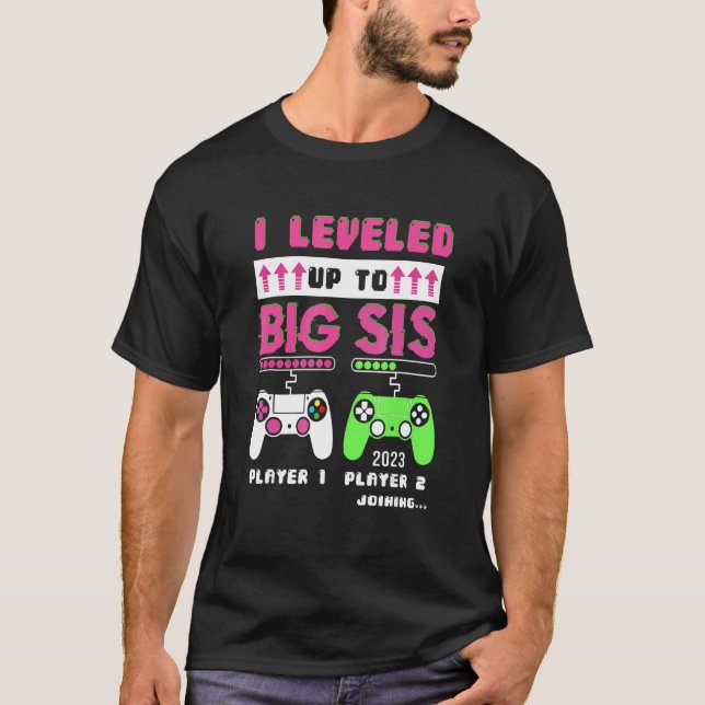 Camiseta Leveled Up To Big Sister 2023 Cute Im Going To Be  (Anverso)