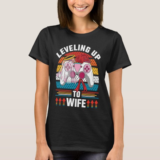 Camiseta Leveling Up To Wife Gamer Bride Gaming Wedding (Anverso)