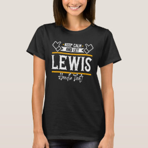Camiseta Lewis Mantiene La Calma Y Deja Que Lewis Maneje Es