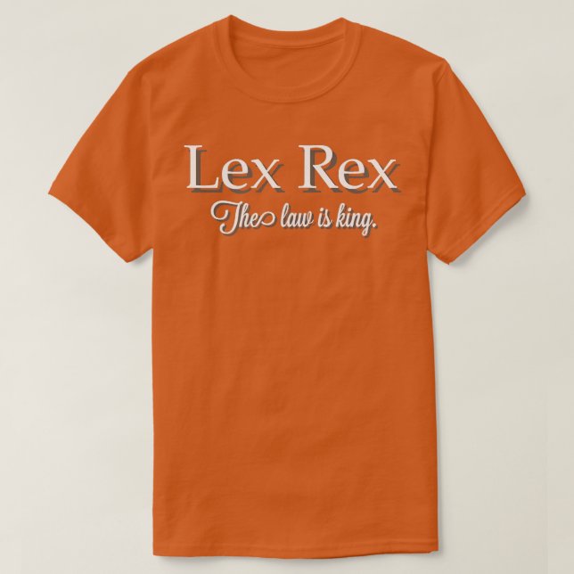 Camiseta Lex Rex La ley es Rey (Diseño del anverso)