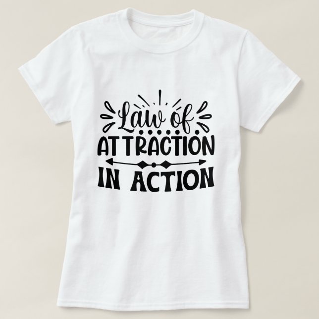 Camiseta Ley de atracción en acción Personalizado motivacio (Diseño del anverso)