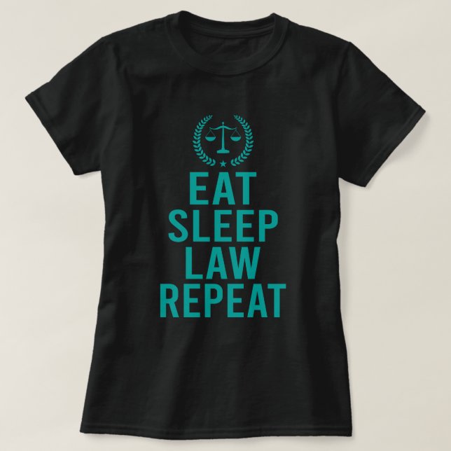 Camiseta Ley de sueño de comer regalo de abogado repetidame (Diseño del anverso)