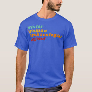 Camiseta Leyenda arqueóloga de la hermana mujer
