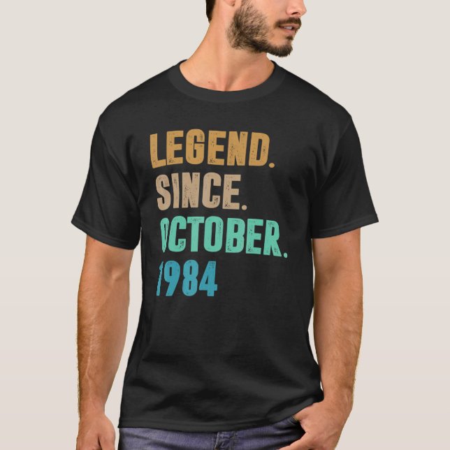 Camiseta Leyenda de 38 años desde octubre de 1984 38º nacim (Anverso)