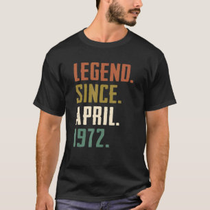 Camiseta Leyenda de 50 años desde abril de 1972 50º cumplea