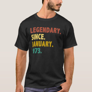 Camiseta Leyenda de 50 años desde enero de 1973 50º nacimie