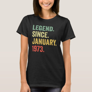 Camiseta Leyenda de 50 años desde enero de 1973 50º nacimie