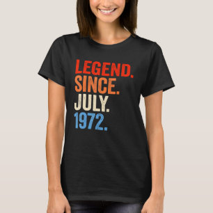 Camiseta Leyenda de 50 años desde julio de 1972 50º cumplea