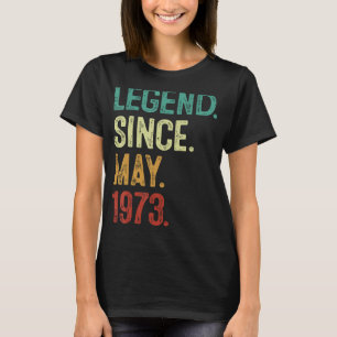 Camiseta Leyenda de 50 años desde mayo de 1973 50º cumpleañ
