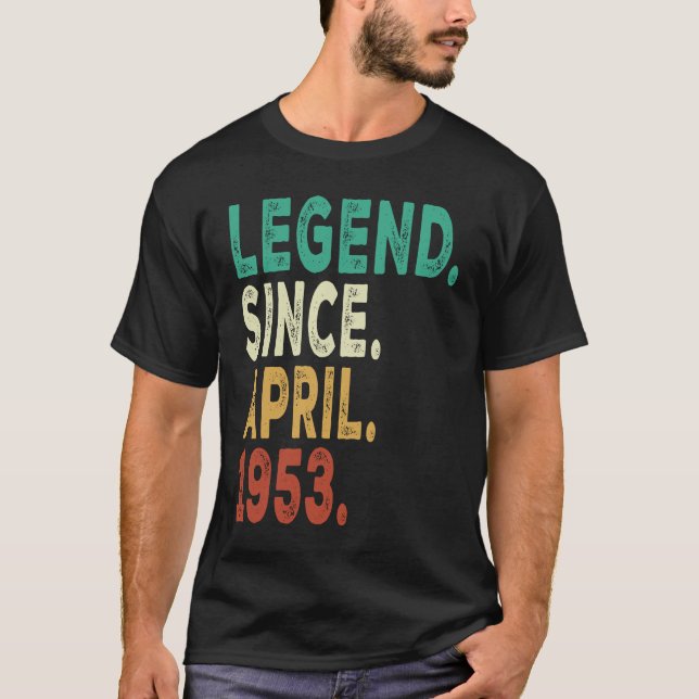 Camiseta Leyenda de 70 años desde abril de 1953 70º cumplea (Anverso)