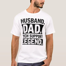Camiseta Leyenda de apoyo técnico de Husband Dad