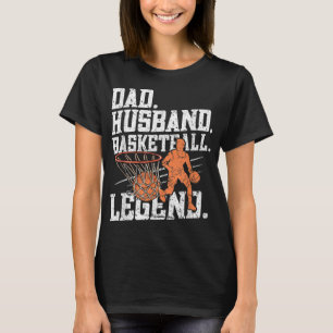 Camiseta Leyenda de baloncesto de papá esposo T-S