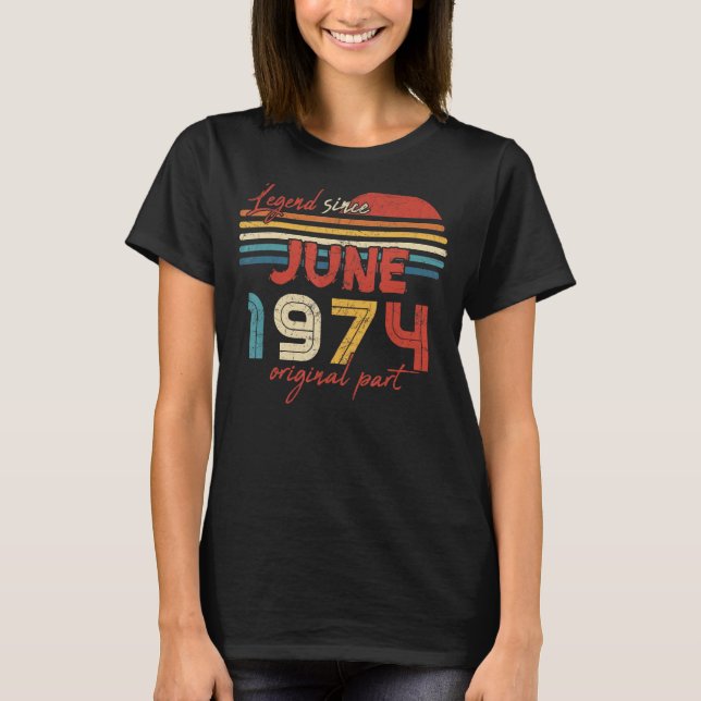 Camiseta Leyenda de cumpleaños desde junio de 1974 Parte or (Anverso)