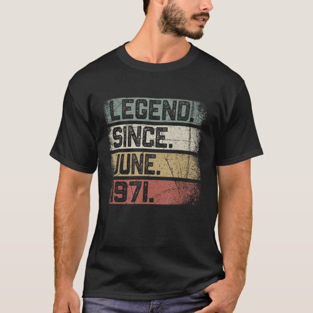 Camiseta Leyenda de época desde junio de 1971 52º cumpleaño (Anverso)