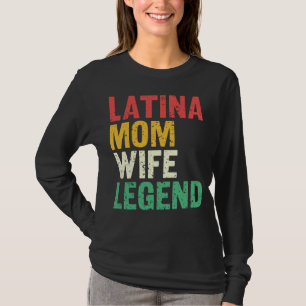 Camiseta Leyenda de esposa madre latina Día de las madres O