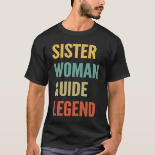 Camiseta Leyenda de la Guía de la Mujer Hermana