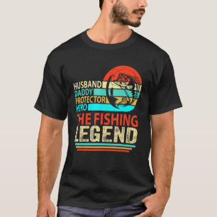 Camiseta Leyenda de la pesca Héroe Protector Papá Esposo Ho