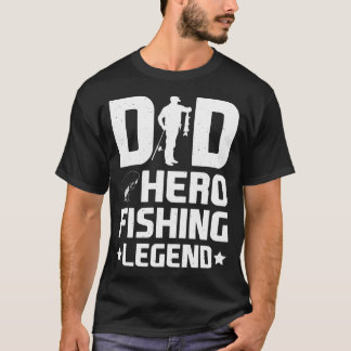 Camiseta Leyenda de pesca héroe papá - Regalo del Día del P