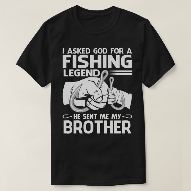 Camiseta Leyenda de pesca Me envió a mi hermano (Diseño del anverso)
