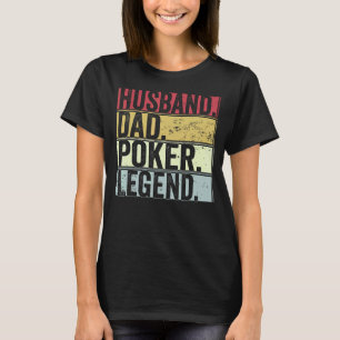 Camiseta Leyenda de póquer de papá del marido de la familia