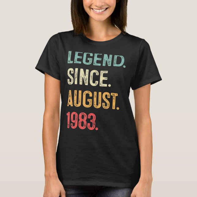 Camiseta Leyenda de regalo de 40 años desde agosto de 1983  (Anverso)