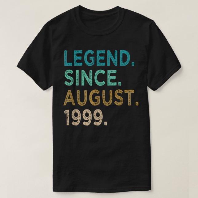 Camiseta Leyenda de regalos de 23 años desde agosto de 1999 (Diseño del anverso)