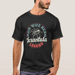 Camiseta Leyenda de Tarántula Héroe Mamá Araña Pájaro Día d