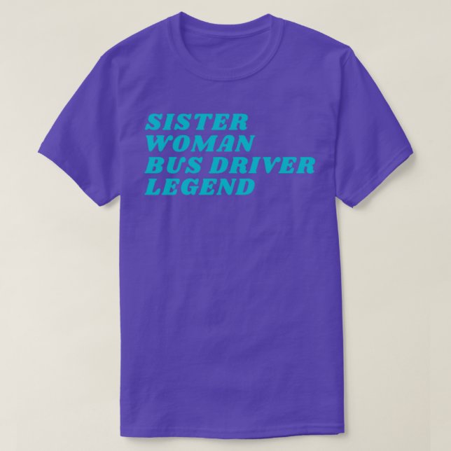 Camiseta Leyenda del conductor de autobús de la hermana muj (Diseño del anverso)