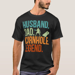 Camiseta Leyenda del marido papá Cornhole Sack Toss Bolsa d