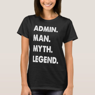 Camiseta Leyenda del mito del administrador 1