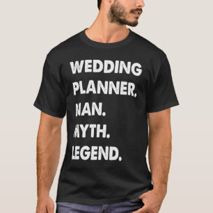 Camiseta Leyenda del mito del hombre planificador de bodas