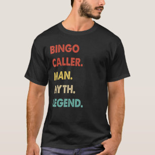 Camiseta Leyenda del mito del hombre que llama de Bingo