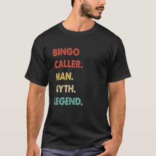 Camiseta Leyenda del mito del hombre que llama de Bingo