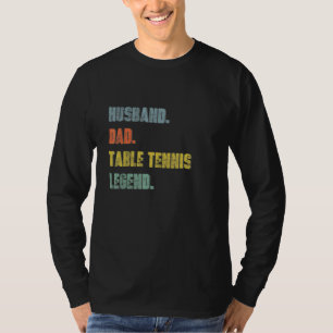Camiseta Leyenda del tenis de mesa para hombres, padre, pap