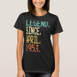 Camiseta Leyenda desde abril de 1953 70º cumpleaños 70 años