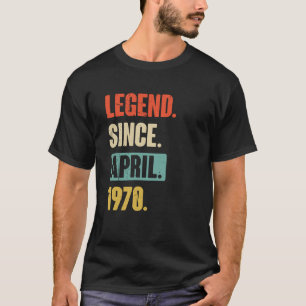 Camiseta Leyenda desde abril de 1970 Cumpleaños 53 Decoraci