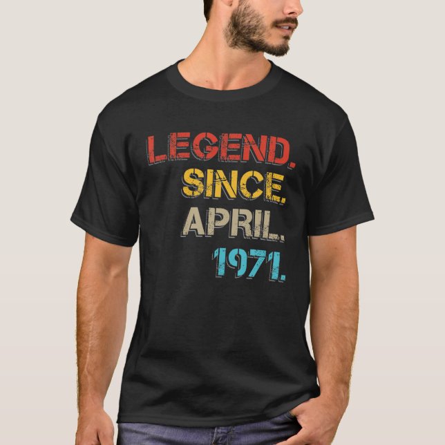 Camiseta Leyenda Desde Abril De 1971 50º Regalo De Cumpleañ (Anverso)