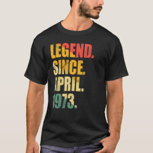 Camiseta Leyenda desde abril de 1973 50 años de edad Mujere