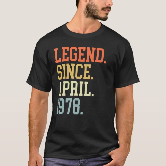 Camiseta Leyenda Desde Abril De 1978 Para Hombres Mujeres A (Anverso)