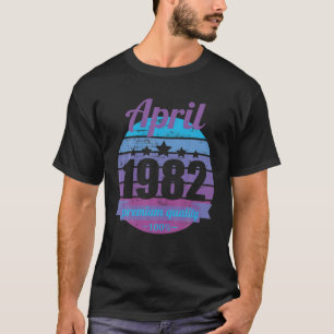 Camiseta Leyenda Desde Abril De 1982 40 Años 40S 40. Cumple
