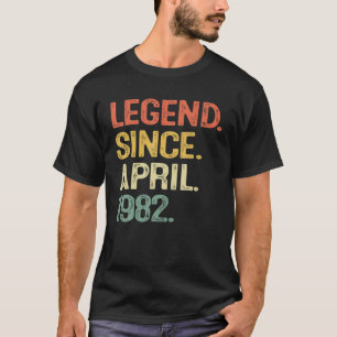 Camiseta Leyenda Desde Abril De 1982 40 Años Hombres 40 Año