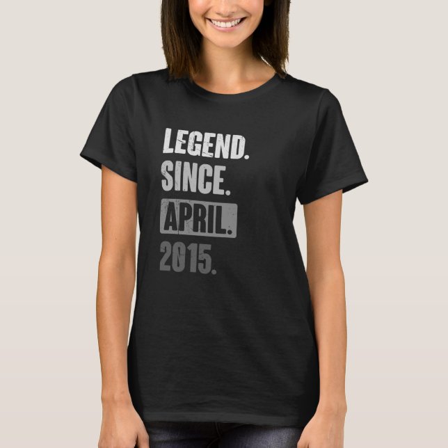 Camiseta Leyenda desde abril de 2015 Cumpleaños 8 Decoració (Anverso)