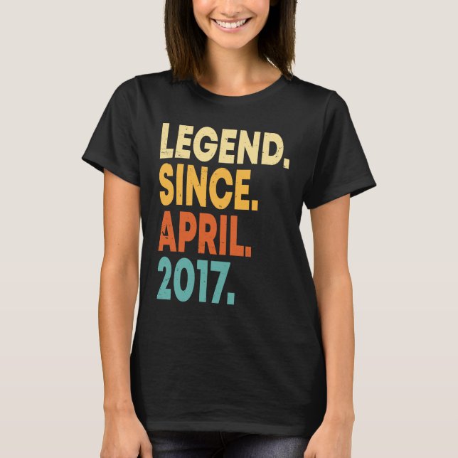 Camiseta Leyenda desde abril de 2017 6º cumpleaños 6 años (Anverso)
