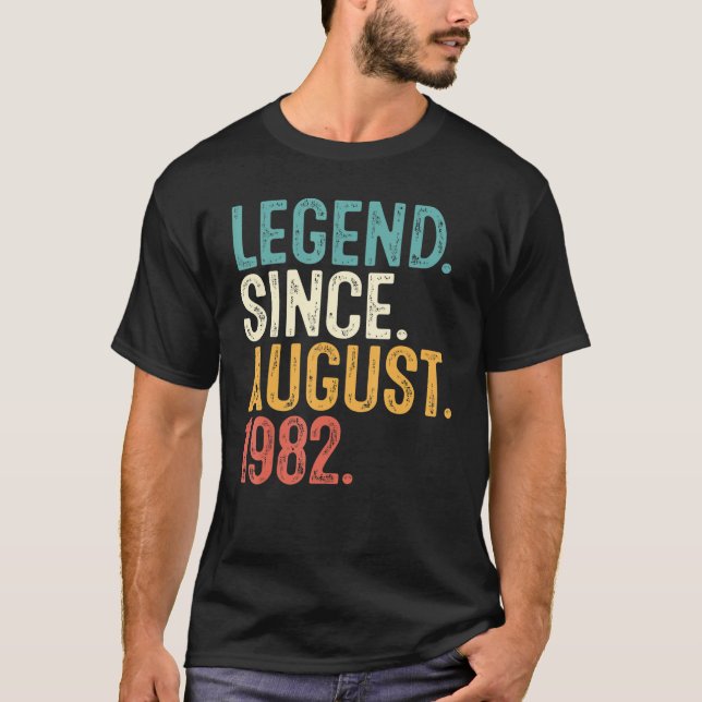 Camiseta Leyenda desde agosto de 1982 40th Bday 40 Years Ol (Anverso)