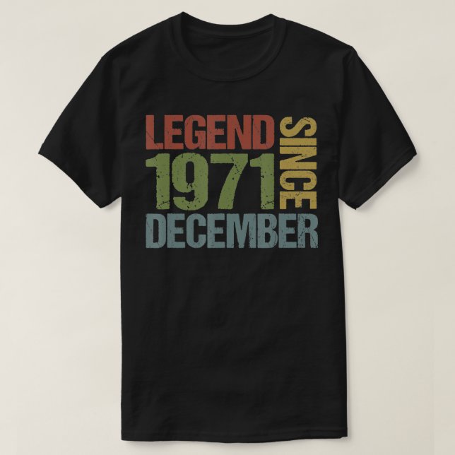 Camiseta Leyenda desde diciembre de 1971 49º cumpleaños 49  (Diseño del anverso)