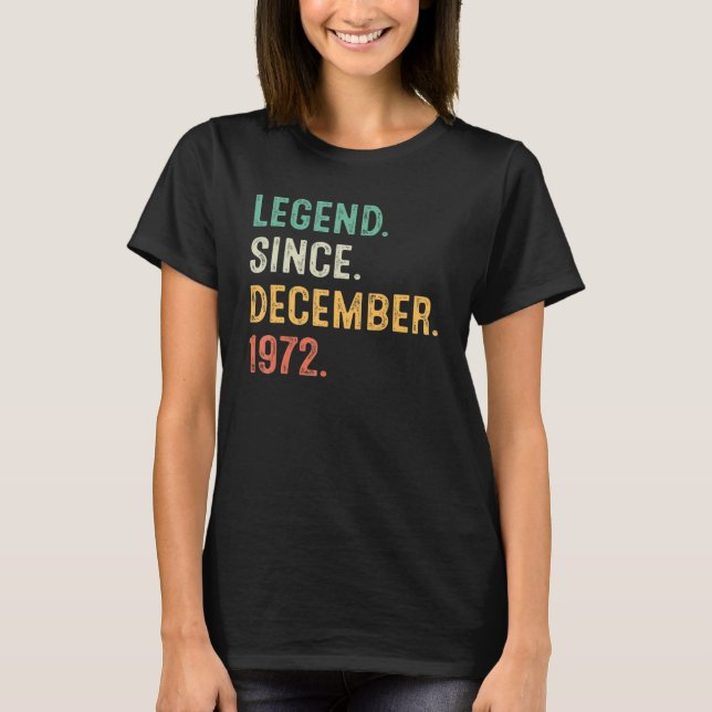 Camiseta Leyenda desde diciembre de 1972 50º cumpleaños 50  (Anverso)